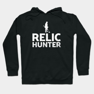 Relic Hunter tshirt - fun metal detecting gift idea Hoodie